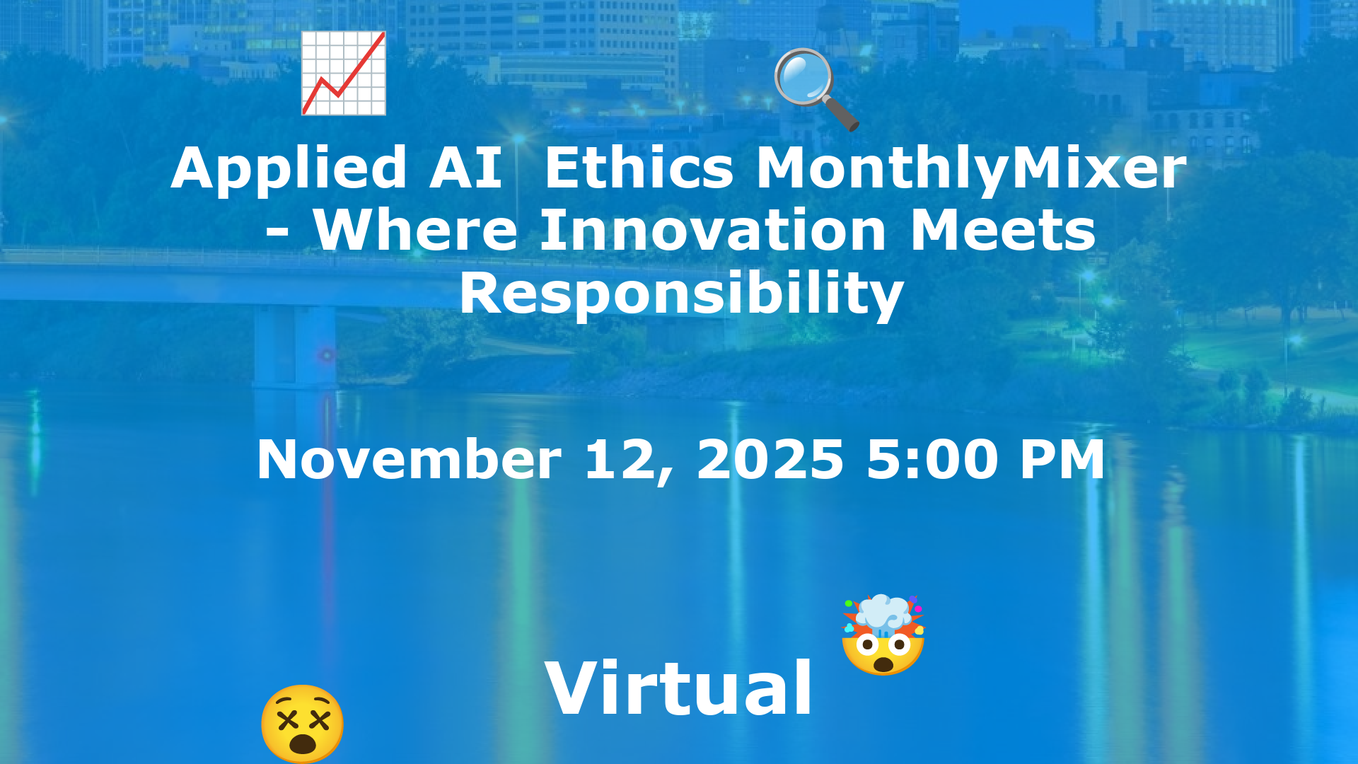 Applied AI  Ethics MonthlyMixer - Where Innovation Meets Responsibility event image